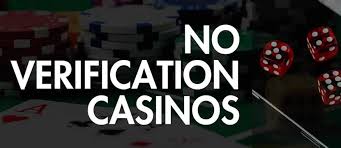 No Verification Casinos Your Gateway to Instant Fun No Verification Casinos Your Gateway to Instant Fun