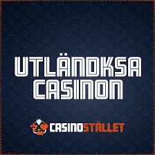 Utländska Casino En Guide till Spelupplevelser Utanför Sverige 542920924