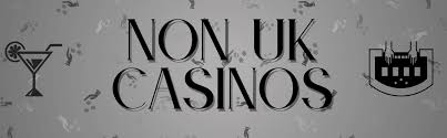 Exploring Non-UK Casinos for UK Players 1065835487