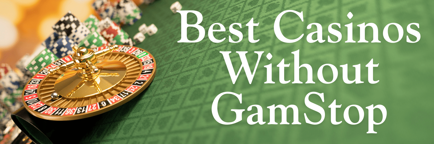 The Best Casino Sites Not on GamStop
